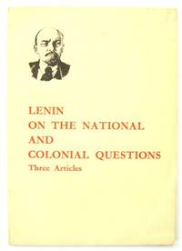 Lenin on the National and Colonial Questions: Three Articles