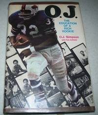 O.J.: The Education of a Rich Rookie