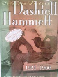 Selected Letters of Dashiell Hammett, 1921-1960 by Dashiell Hammett - 2001