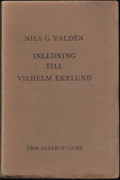 INLEDNING TILL VILHELM EKELUND.