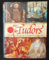 cover of The Tudors: The Kings and Queens of England's Golden Age