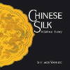 Chinese Silk. A Cultural History. by VAINKER, SHELAGH - 2004.