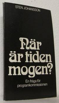 När är tiden mogen? En fråga för…