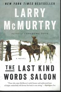 Last Kind Words Saloon by McMurtry, Larry - 2014