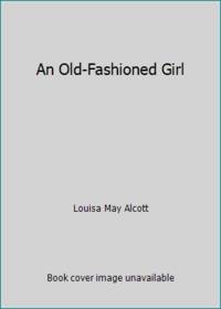 image of An Old-Fashioned Girl