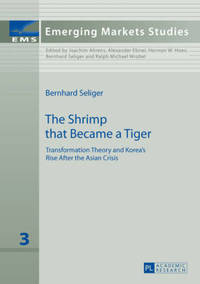 The Shrimp that Became a Tiger: Transformation Theory and Korea's Rise After the Asian Crisis