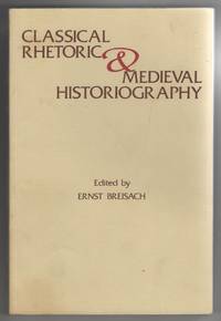 image of Classical Rhetoric and Medieval Historiography