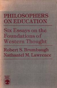 Philosophers on Education. Six Essays on the…