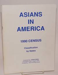 image of Asians in America: 1990 census. Classification by state