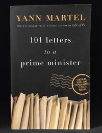 101 Letters to a Prime Minister; The Complete Letters to Stephen Harper