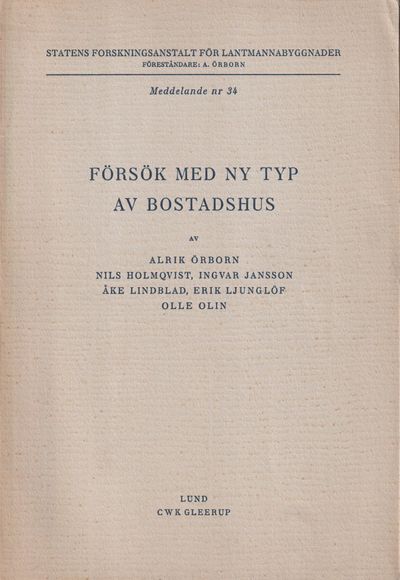 Försök med ny typ av bostadshus. [Utg. av] CWK…