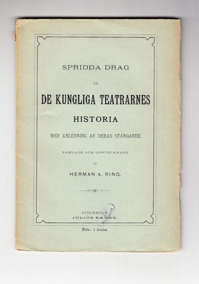 Spridda drag ur de kungliga teatrarnes historia.…