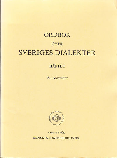 Ordbok över Sveriges dialekter. Första bandet.…