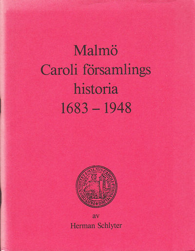 Malmö Caroli församlings historia 1683-1948.