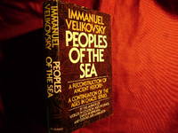 Peoples of the Sea. A Reconstruction of Ancient History -  A Continuation of the Ages in Chaos Series. by Velikovsky, Immanuel - 1977.