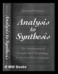 Analysis to synthesis : the development of complex verb morphology in the Dravidian languages /...