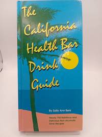 California Health Bar Drink Guide