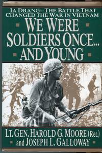 cover of We Were Soldiers Once
and Young: Ia Drang: The Battle that Changed the War in Vietnam
