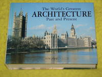 The World's Greatest Architecture, Past and Present