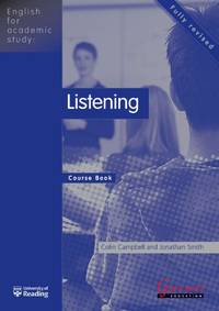 Listening: Course Book (English for Academic Study) by Colin Campbell