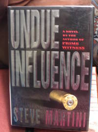 Undue Influence  - Signed by Martini, Steve