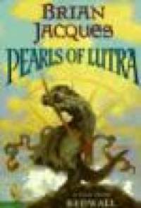 Pearls of Lutra, The by Jacques, Brian - January 27, 1997