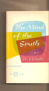 Mind Of The South, The by Cash, W.J - 1969