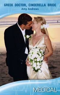 Greek Doctor, Cinderella Bride (Mills & Boon Medical)