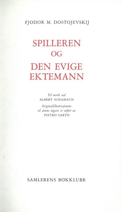 Spilleren og Den evige ektemann. Til norsk ved…