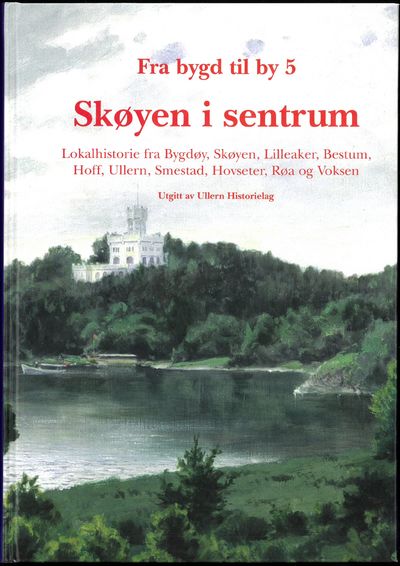 Skøyen i sentrum. Lokalhistorie fra Bygdøy,…