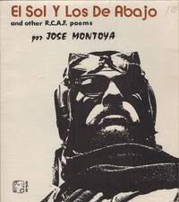 El Sol Y Los De Abajo: and other R.C.A.F. poems / Oracion A La Mano Poderosa