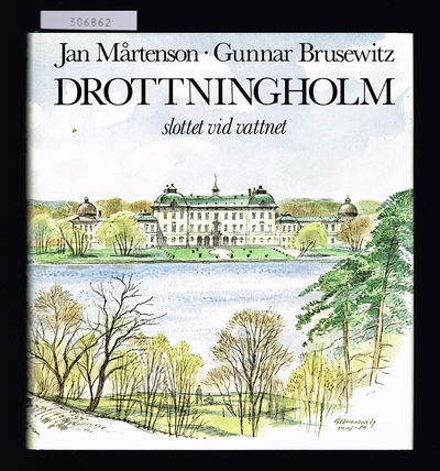 Drottningholm. Slottet vid vattnet.
