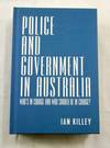 Police and Government in Australia: Who's in Charge and Who Should Be in Charge