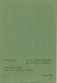 AUS DER LAUFENDEN KORRESPONDENZ / MEIN BEITRAG ZUR POSTMODERNE. by Stowitsch, Agno - 1986.