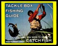 TACKLE BOX FISHING GUIDE - All You Need to Know to Catch Fish