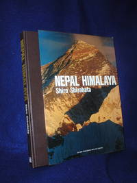 Nepal Himalaya de Shiro Shirahata; Ooka, D.T., translator - 1985