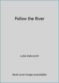 Follow the River