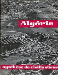 Algeria a synthesis of civilizations by Author unstated - 1961