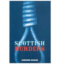 Scottish Murders by Judy Hamilton - Paperback - 1999 - from Bookbarn International (SKU: 1030215)