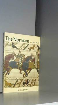 The Normans and Their Myth