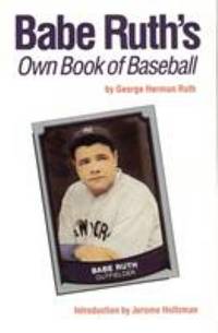 Babe Ruth's Own Book of Baseball