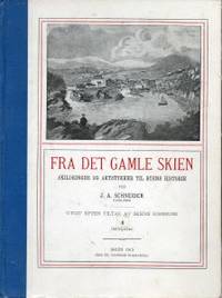 Fra det gamle Skien I. Skildringer og aktstykker…