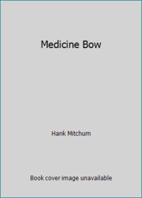 Medicine Bow