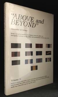 image of "Above and Beyond" Being a Record of Awards to Her Majesty's Forces for Gallant and Distinguished Services During Military and Peacekeeping Operations Since 1945. - Volume 1: Northern Ireland (1969-1975), Rhodesia / Zimbabwe (1980), Falkland Islands War (1982), Lebanon (1980-1984), Suez and the Red Sea (1975-1985), Middle East (1984-1987) and the Gulf War (1991)