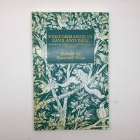 PERFORMANCE IN JAVA AND BALI: STUDIES OF NARRATIVE, THEATRE, MUSIC, AND DANCE