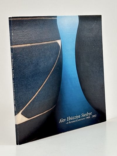 Alev Ebüzziya Siesbye - et keramisk univers…