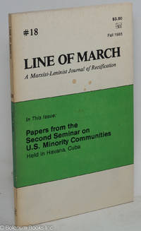 cover of Line of March, a Marxist-Leninist journal of rectification, No. 18, Fall 1985