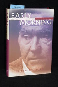 Early Morning; Remembering My Father; William Stafford