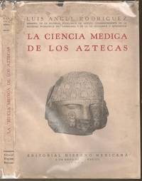 La Ciencia Medica de los Aztecas