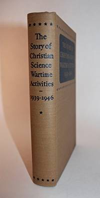image of The Story of Christian Science Wartime Activities: 1939-1946
